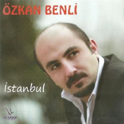 Özkan Benli&nbsp;İstanbul