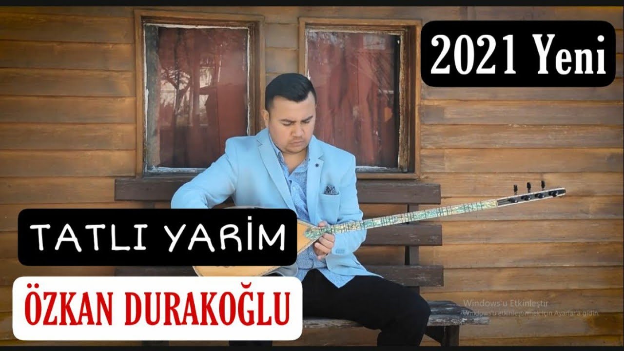 Özkan Durakoğlu&nbsp;Tatlı Yarim