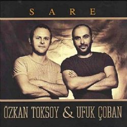 Özkan Toksoy&nbsp;Sare
