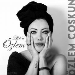 Özlem Coşkun&nbsp;Aşka Özlem