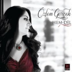 Özlem Gerçek&nbsp;Hem Dil