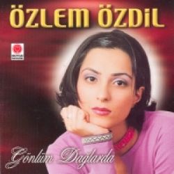 Özlem Özdil&nbsp;Gönlüm Dağlarda
