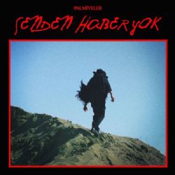 Palmiyeler&nbsp;Senden Haber Yok