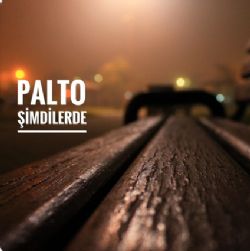 Palto&nbsp;Şimdilerde