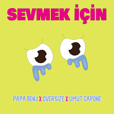 Papa Benj&nbsp;Sevmek İçin