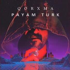 Payam Turk&nbsp;Qorxma