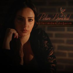 Pelin Bindal&nbsp;Küllerimden Doğarım
