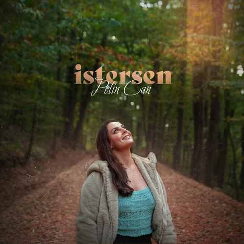 Pelin Can&nbsp;İstersen