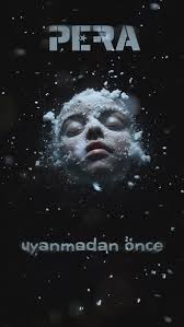 Pera&nbsp;Uyanmadan Önce