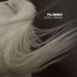 Pilli Bebek&nbsp;Çoğu Zaman