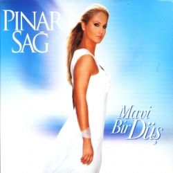 Pınar Sağ&nbsp;Mavi Bir Düş