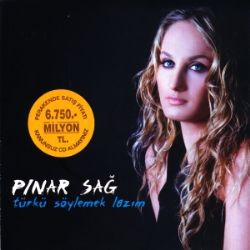 Pınar Sağ&nbsp;Türkü Söylemek Lazım