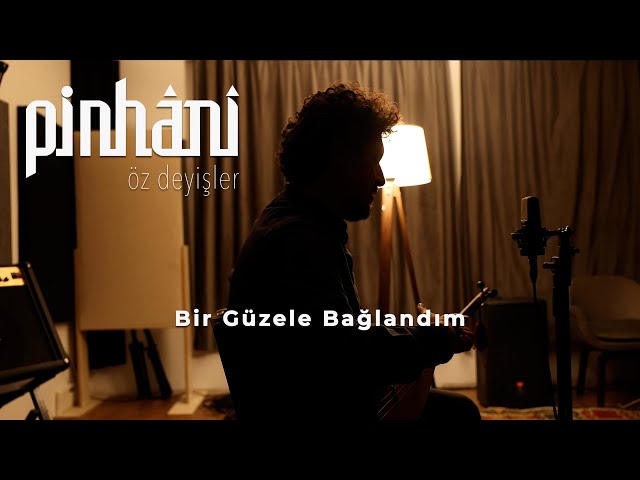 Pinhani&nbsp;Bir Güzele Bağlandım