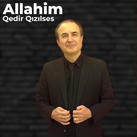Qedir Qızılses&nbsp;Allahım