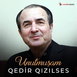Qedir Qızılses&nbsp;Unutmuşam