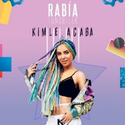 Rabia Tunçbilek&nbsp;Kimle Acaba