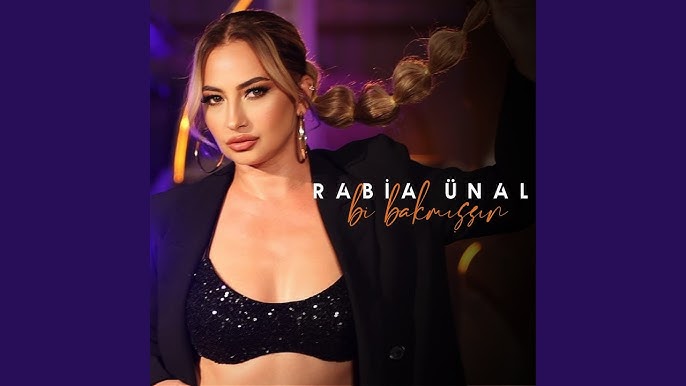 Rabia Ünal&nbsp;Bi Bakmışsın