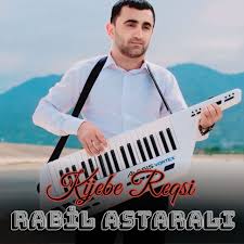 Rabil Astaralı&nbsp;Kijebe Reqsi