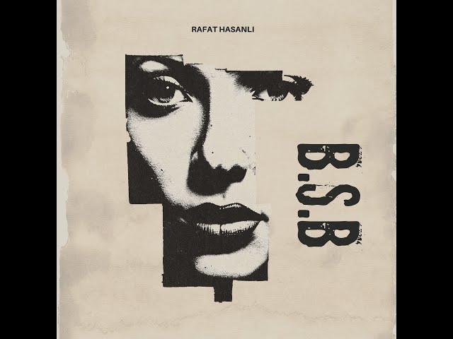 Rafat Hasanlı&nbsp;B.S.B