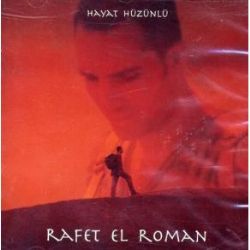 Rafet El Roman&nbsp;Hayat Hüzünlü