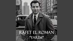 Rafet El Roman&nbsp;Yarim