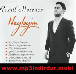 Ramil Hesenov&nbsp;Neyleyim