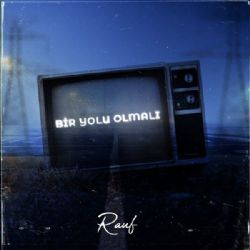Rauf&nbsp;Bir Yolu Olmalı