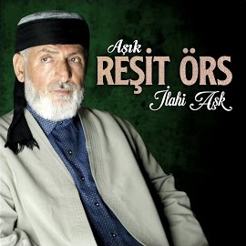 Reşit Örs&nbsp;İlahi Aşk