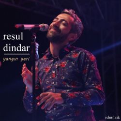 Resul Dindar&nbsp;Yangın Yeri