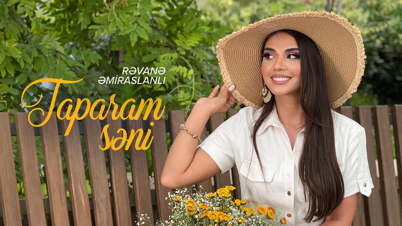 Revane Emiraslanlı&nbsp;Taparam Seni