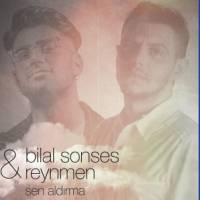 Reynmen&nbsp;Sen Aldırma