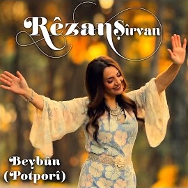 Rezan Şirvan&nbsp;Beybun Potpori