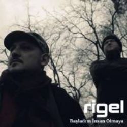 Rigel&nbsp;Başladım İnsan Olmaya