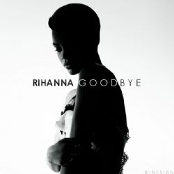 Rihanna&nbsp;Goodbye