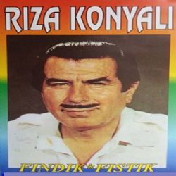 Rıza Konyalı&nbsp;Fındık Fıstık