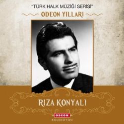 Rıza Konyalı&nbsp;Odeon Yılları