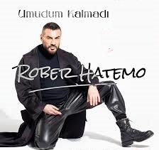 Rober Hatemo&nbsp;Umudum Kalmadı