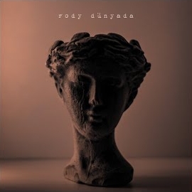 Rody Dünyada&nbsp;Kapat Gözlerini