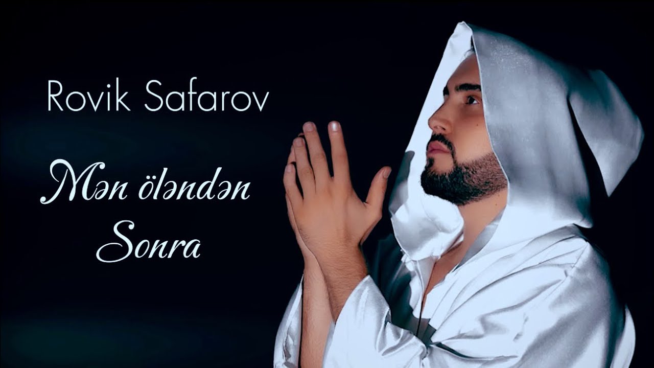 Rovik Safarov&nbsp;Men ölenden sonra