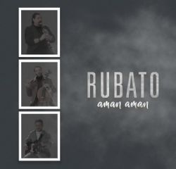 Rubato&nbsp;Aman Aman