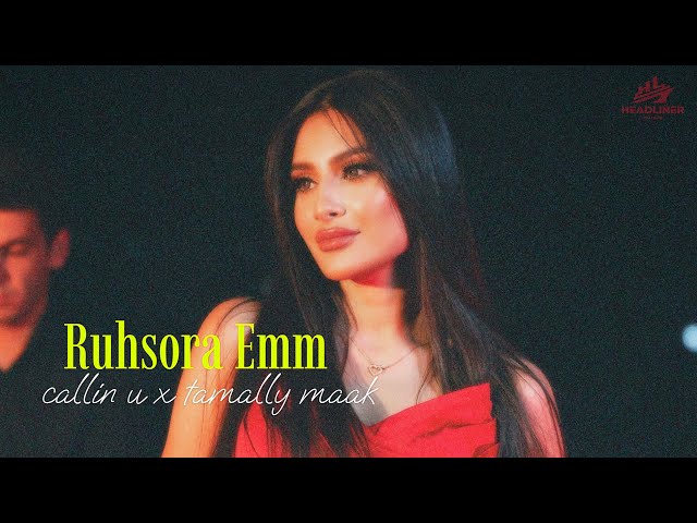 Ruhsora Emm&nbsp;Callin u, tamally maak