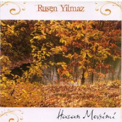 Ruşen Yılmaz&nbsp;Hazan Mevsimi