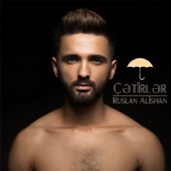 Ruslan Alişan&nbsp;Çetirler