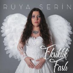 Rüya Serin&nbsp;Eksiklik Faslı