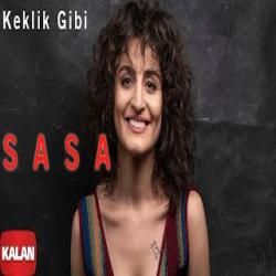 SASA&nbsp;Keklik Gibi