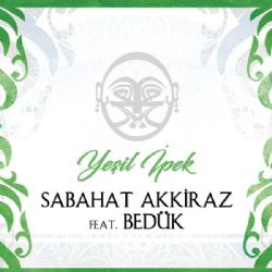 Sabahat Akkiraz&nbsp;Yeşil İpek