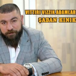 Şaban Kınık&nbsp;Vıttırı Vızzık Adamlar