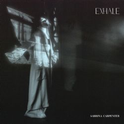 Sabrina Carpenter&nbsp;Exhale
