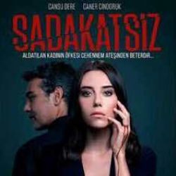 Sadakatsiz&nbsp;Sadakatsiz Dizi Müzikleri