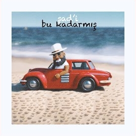 Sadi&nbsp;Bu Kadarmış